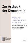 Zur Ästhetik der Demokratie: Formen der politischen Selbstdarstellung Politics & History