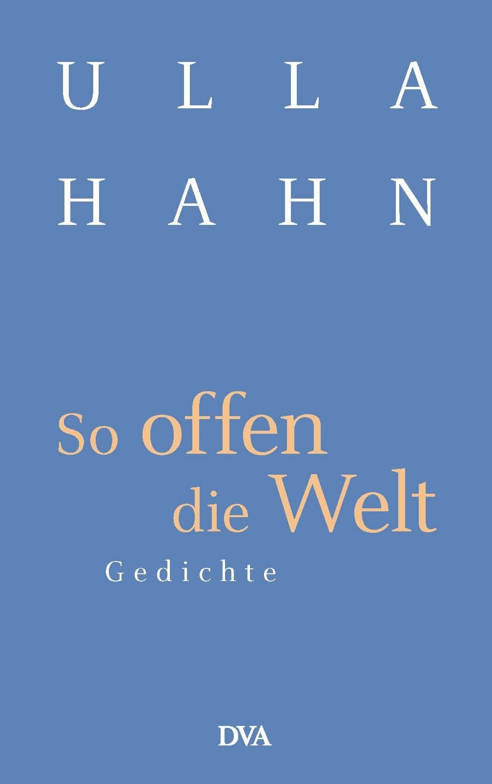 So offen die Welt Poetry