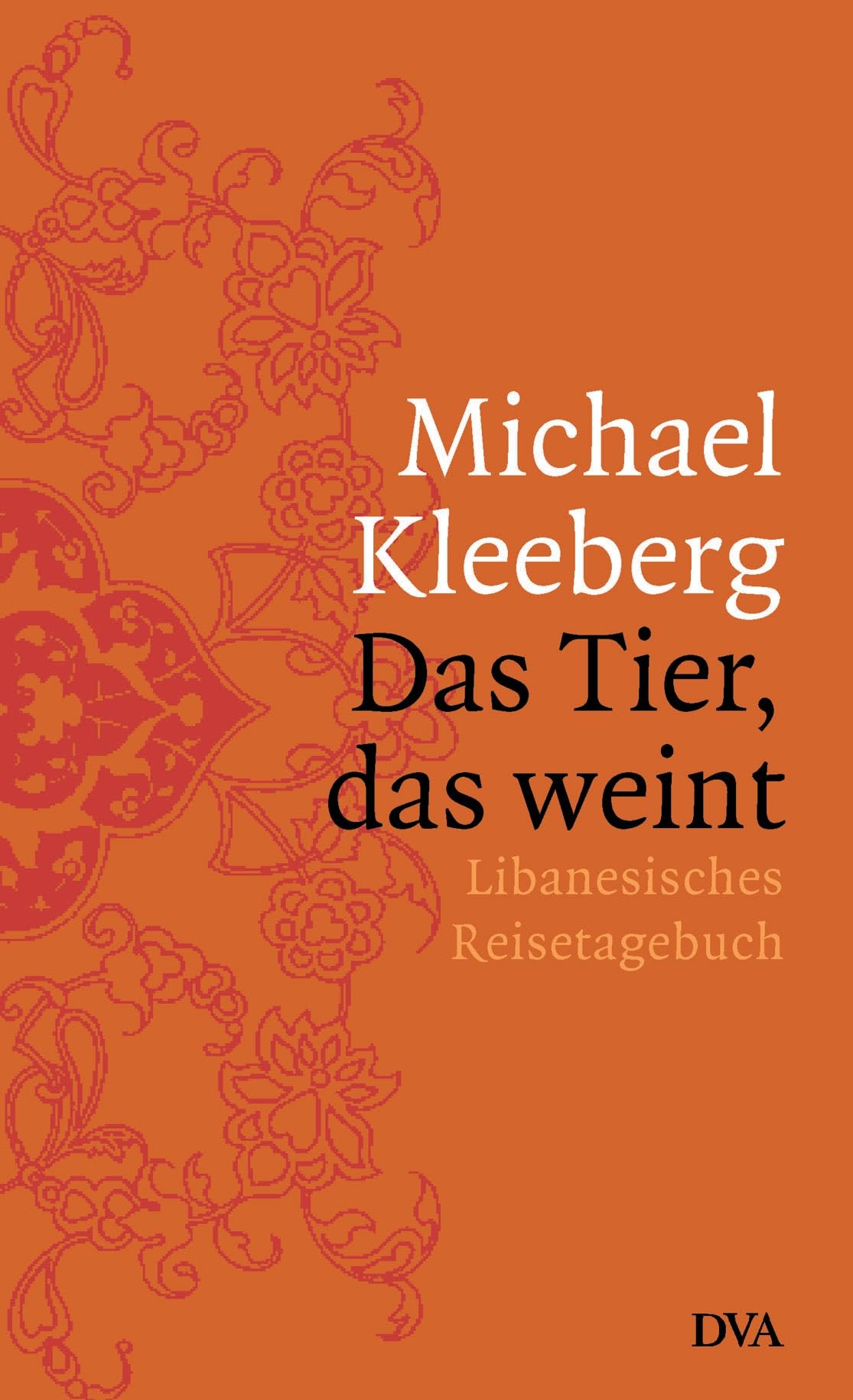 Das Tier, das weint Contemporary literature Books