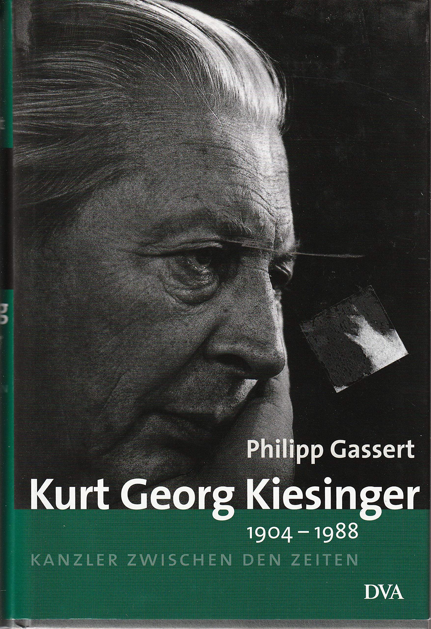 Kurt Georg Kiesinger - 1904–1988: Kanzler zwischen den Zeiten Politics & Society