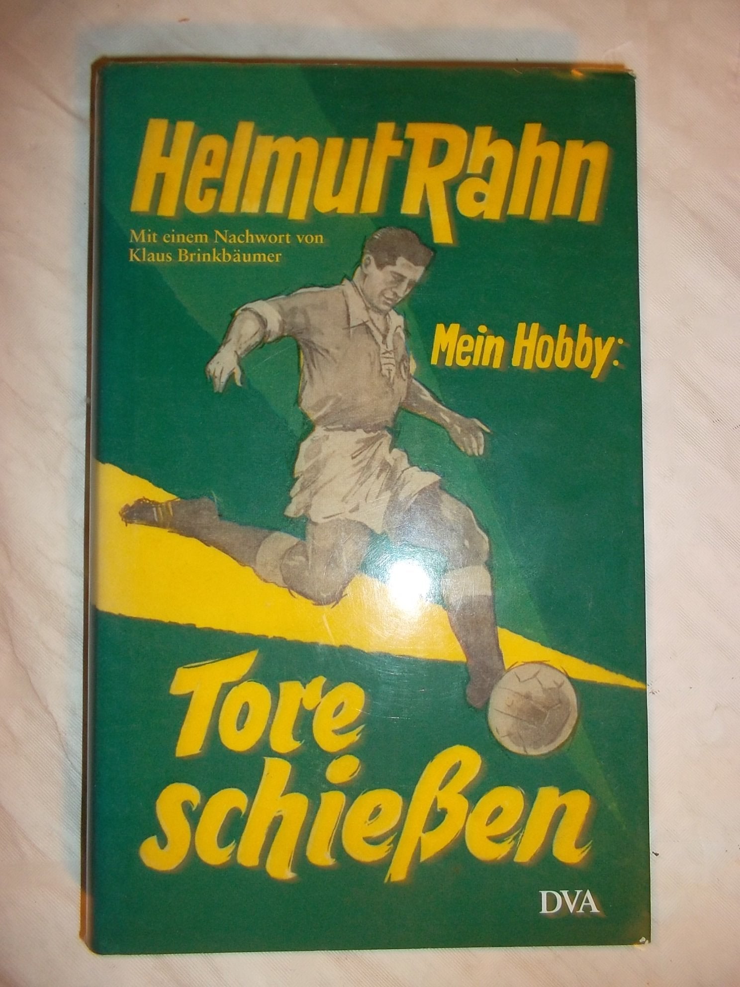 Mein Hobby: Tore schießen: Mit einem Nachwort von Klaus Brinkbäumer Memories