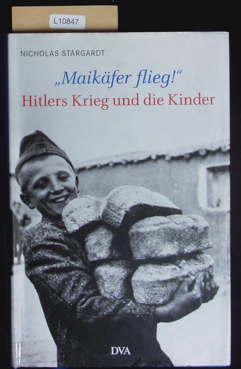 "Maikäfer, flieg!": Hitlers Krieg und die Kinder German history
