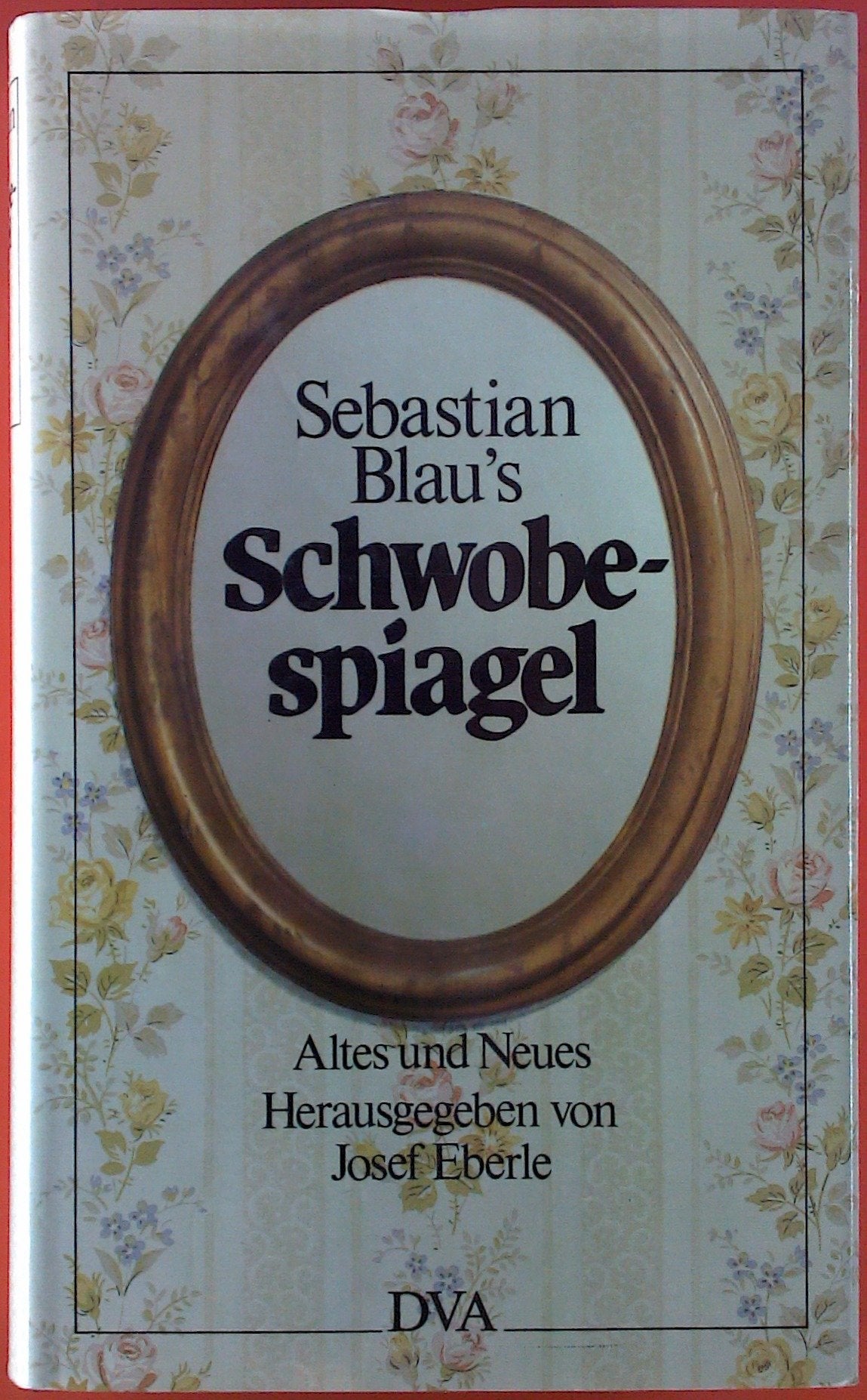 Sebastian Blau's Schwobespiagel. Altes und Neues Books