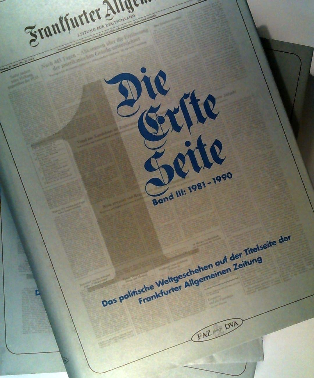 Frankfurter Allgemeine. Die Erste Seite I/ II. ( FAZ) Books