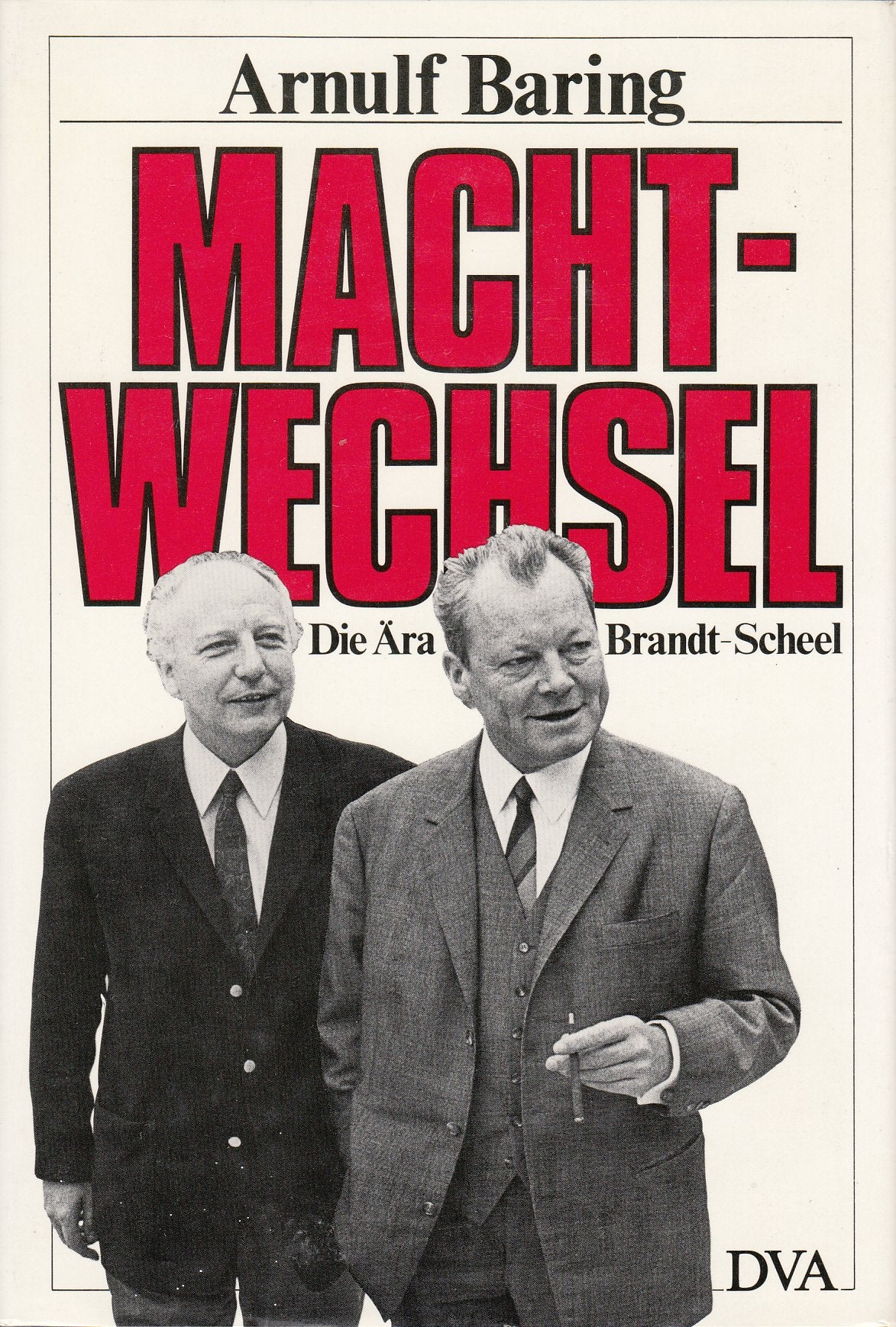 Machtwechsel: Die Ära Brandt - Scheel Contemporary literature