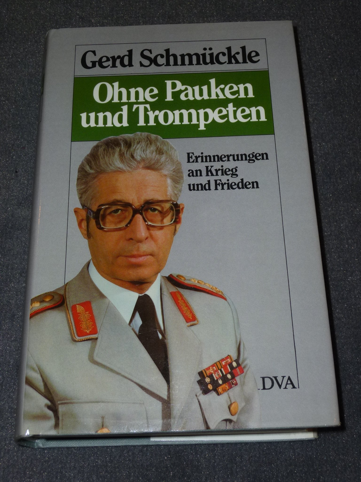 Ohne Pauken und Trompeten: Erinnerungen an Krieg und Frieden book