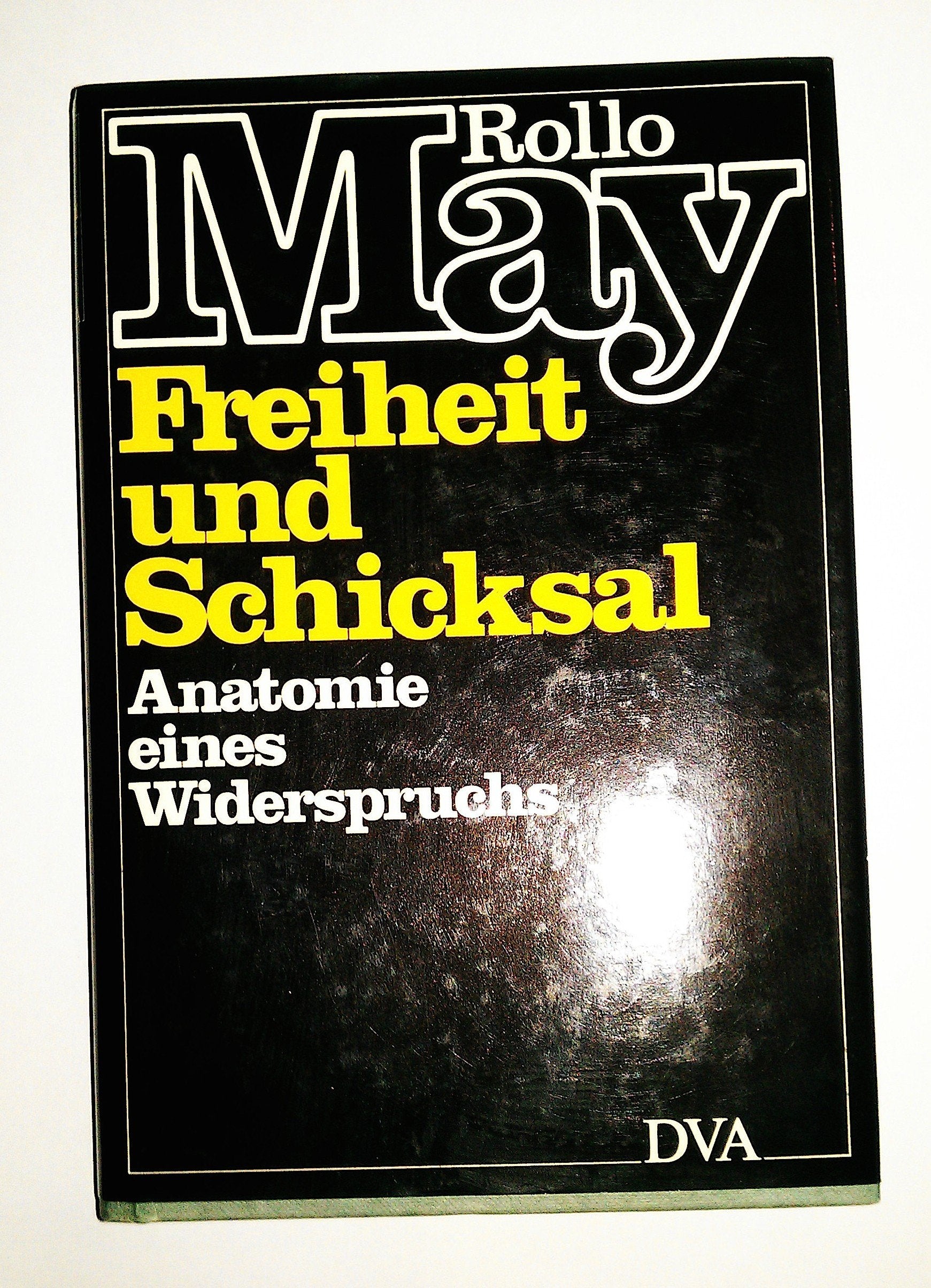Freiheit und Schicksal. Anatomie eines Widerspruchs Philosophy