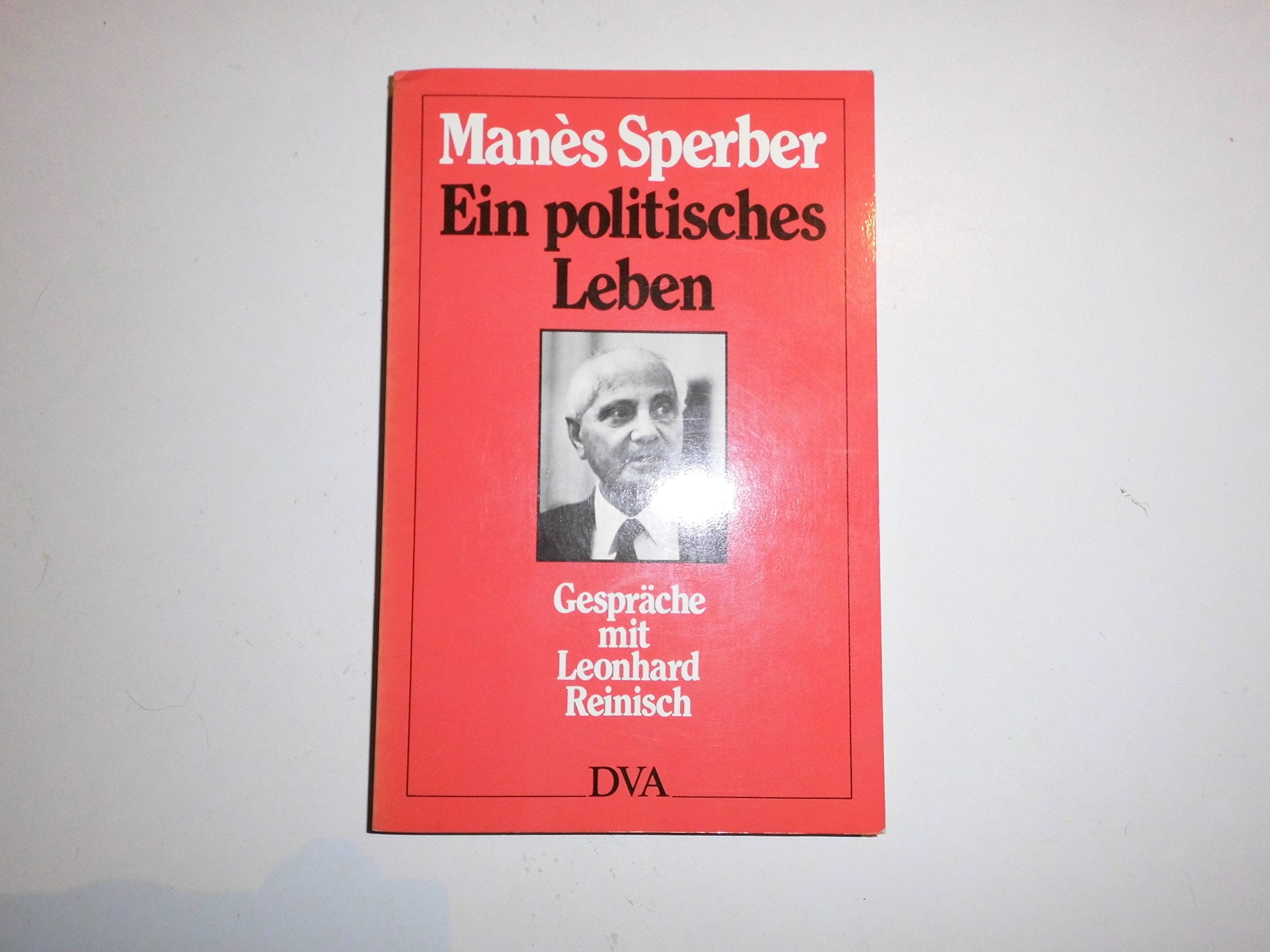 Ein politisches Leben. Gespräche mit Leonhard Reinisch Reference Books