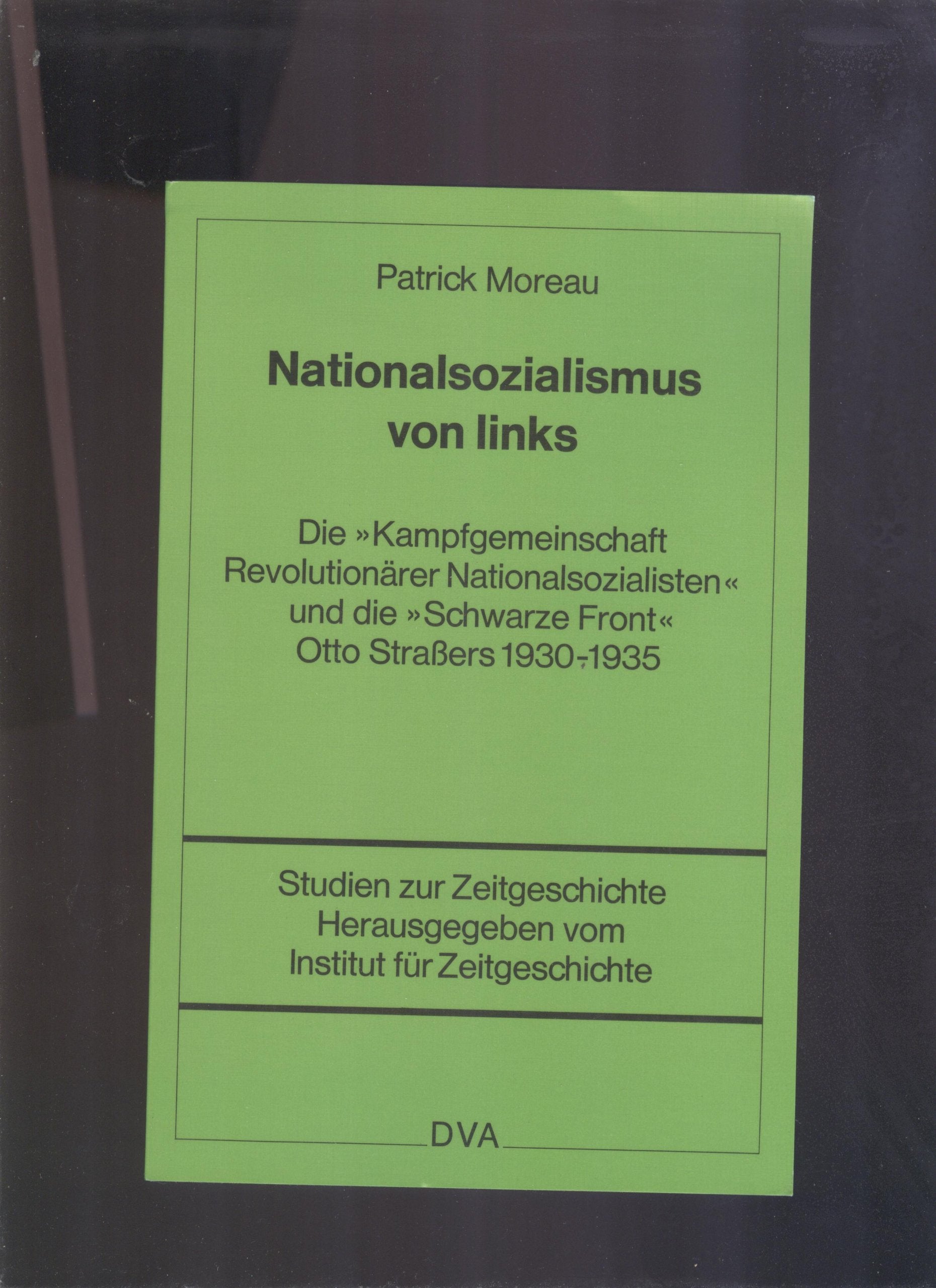 Nationalsozialismus von links. Die "Kampfgemeinschaft Revolutionärer Nationalsozialisten" und die "Schwarze Front" Otto Strassers 1930 - 1935 Books