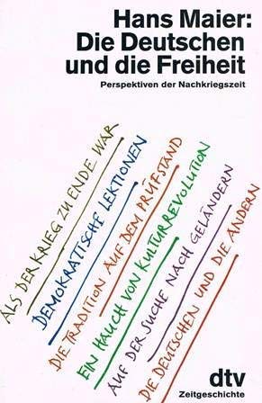 Die Deutschen und die Freiheit. Perspektiven der Nachkriegszeit Politics & History