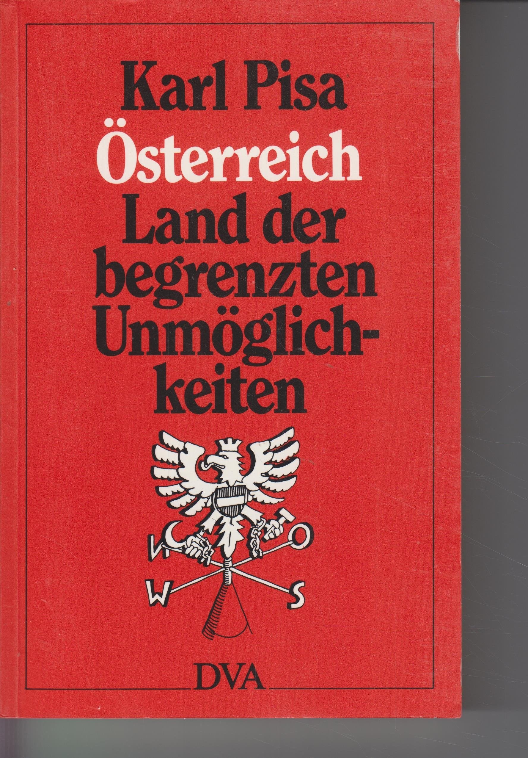 Österreich. Land der begrenzten Unmöglichkeiten Contemporary literature