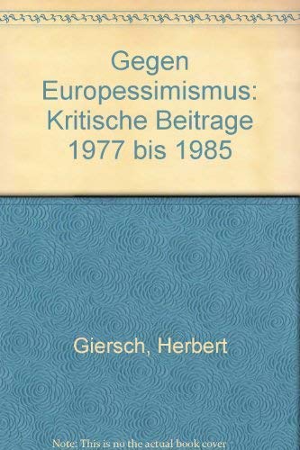Gegen Europessimismus. Kritische Beiträge 1977 bis 1985 Books