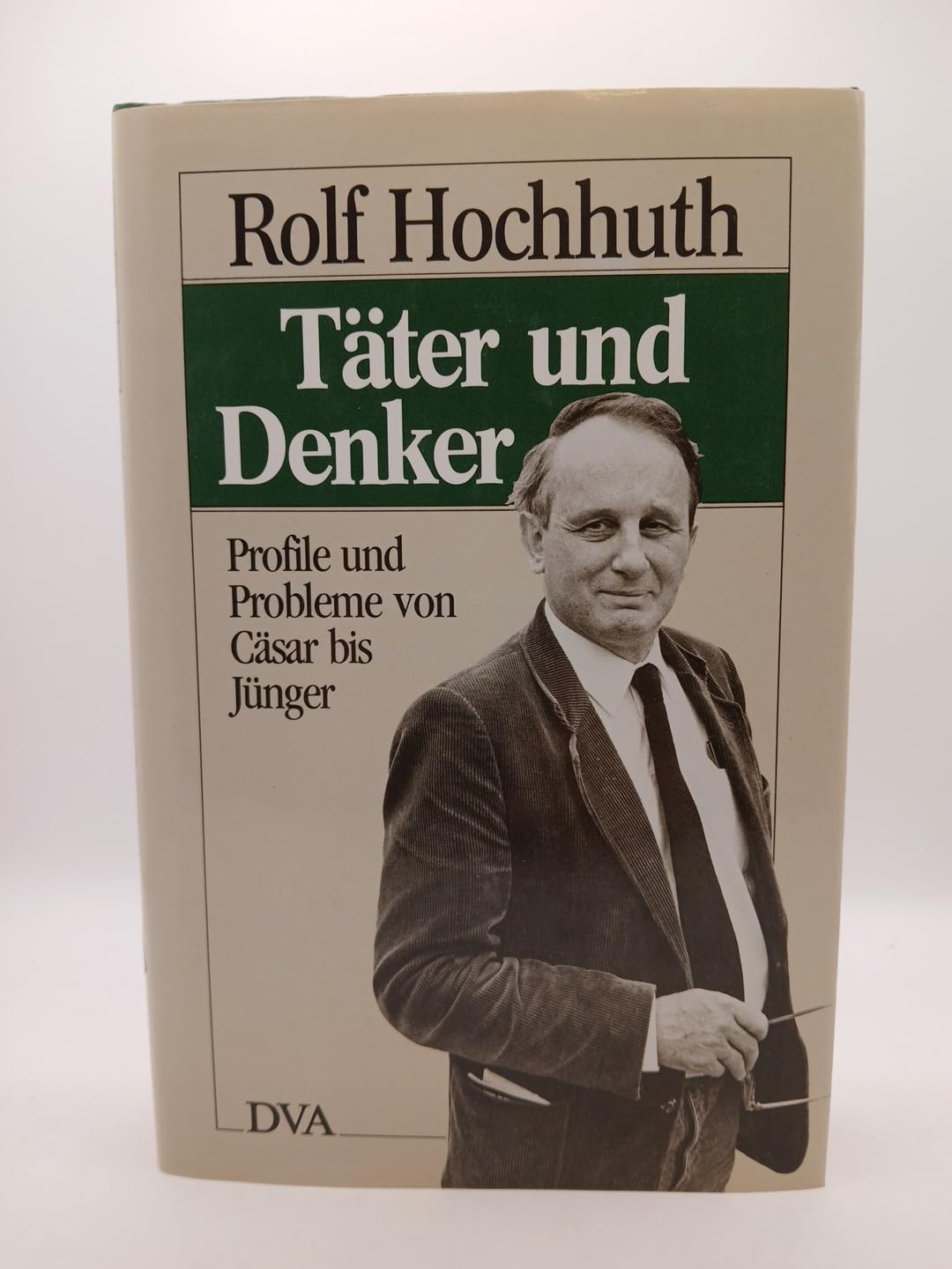 Täter und Denker: Profile und Probleme von Cäsar bis Jünger Books