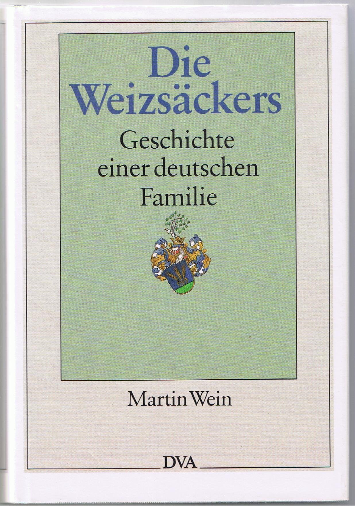 Die Weizsäckers: Geschichte einer deutschen Familie Contemporary literature