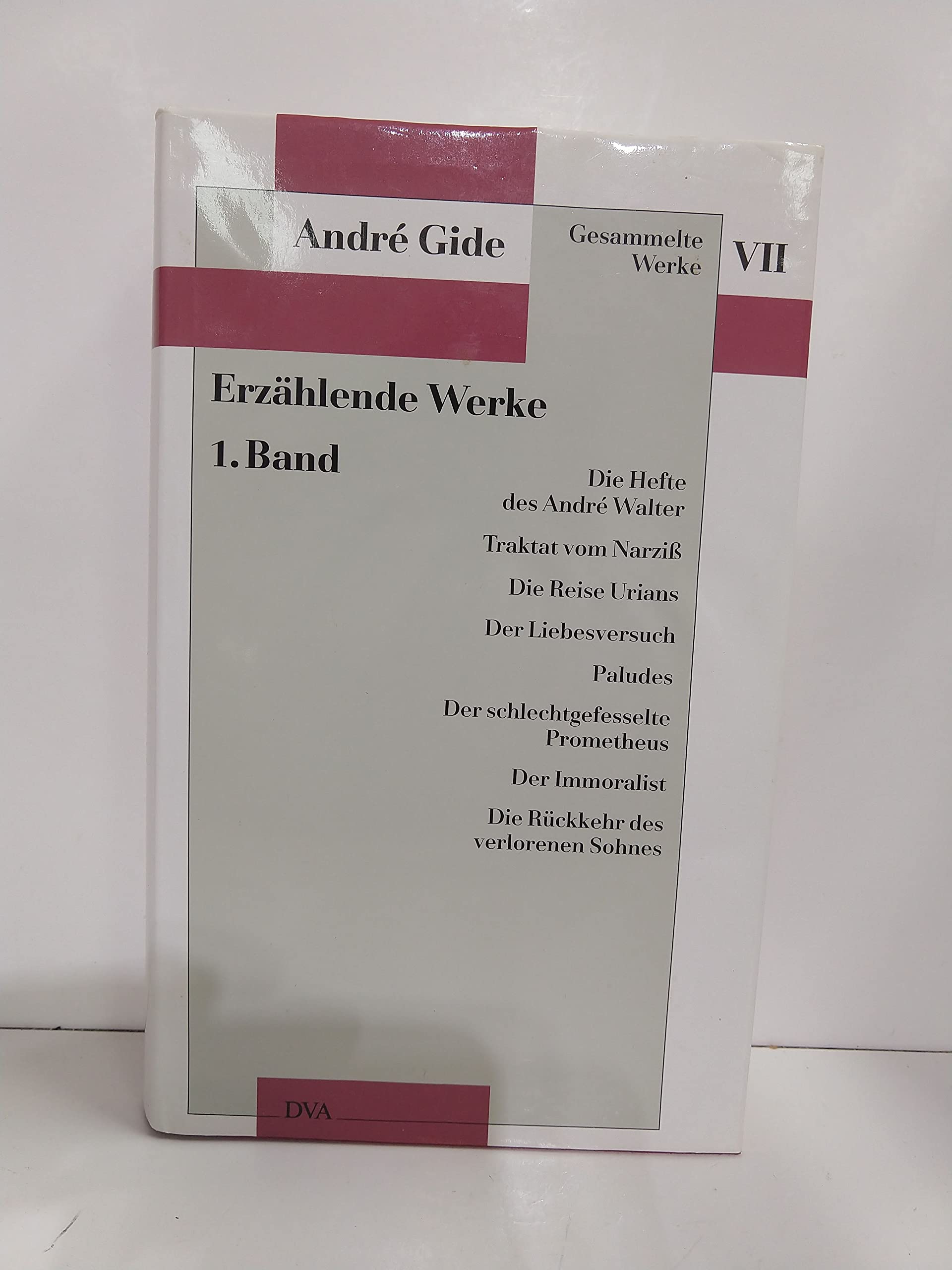 Gesammelte Werke, 12 Bde., Bd.7, Erzählende Werke: Die Reise Urians, Der Liebesversuch, Paludes, Der schlechtgefesselte Prometheus, Der Immoralist Contemporary literature