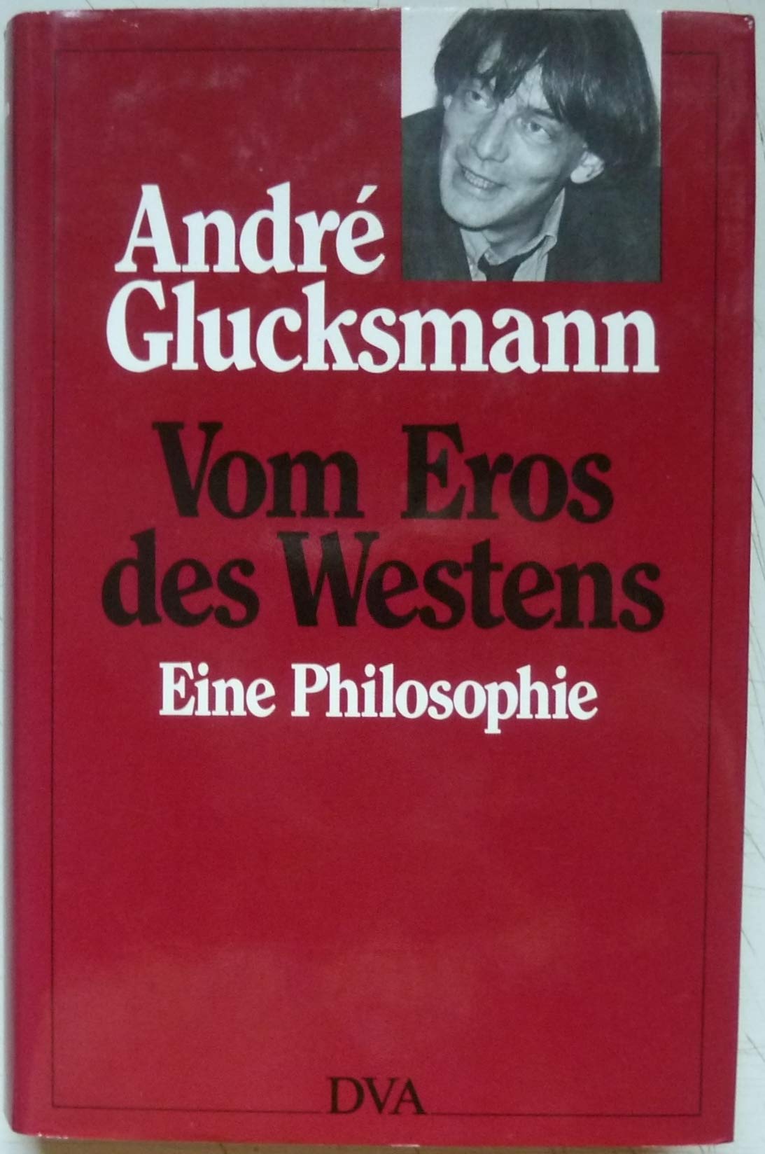 Vom Eros des Westens. Eine Philosophie Philosophy
