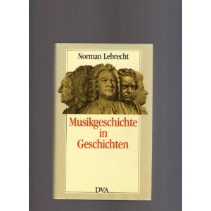 Musikgeschichte in Geschichten Arts & Music Books