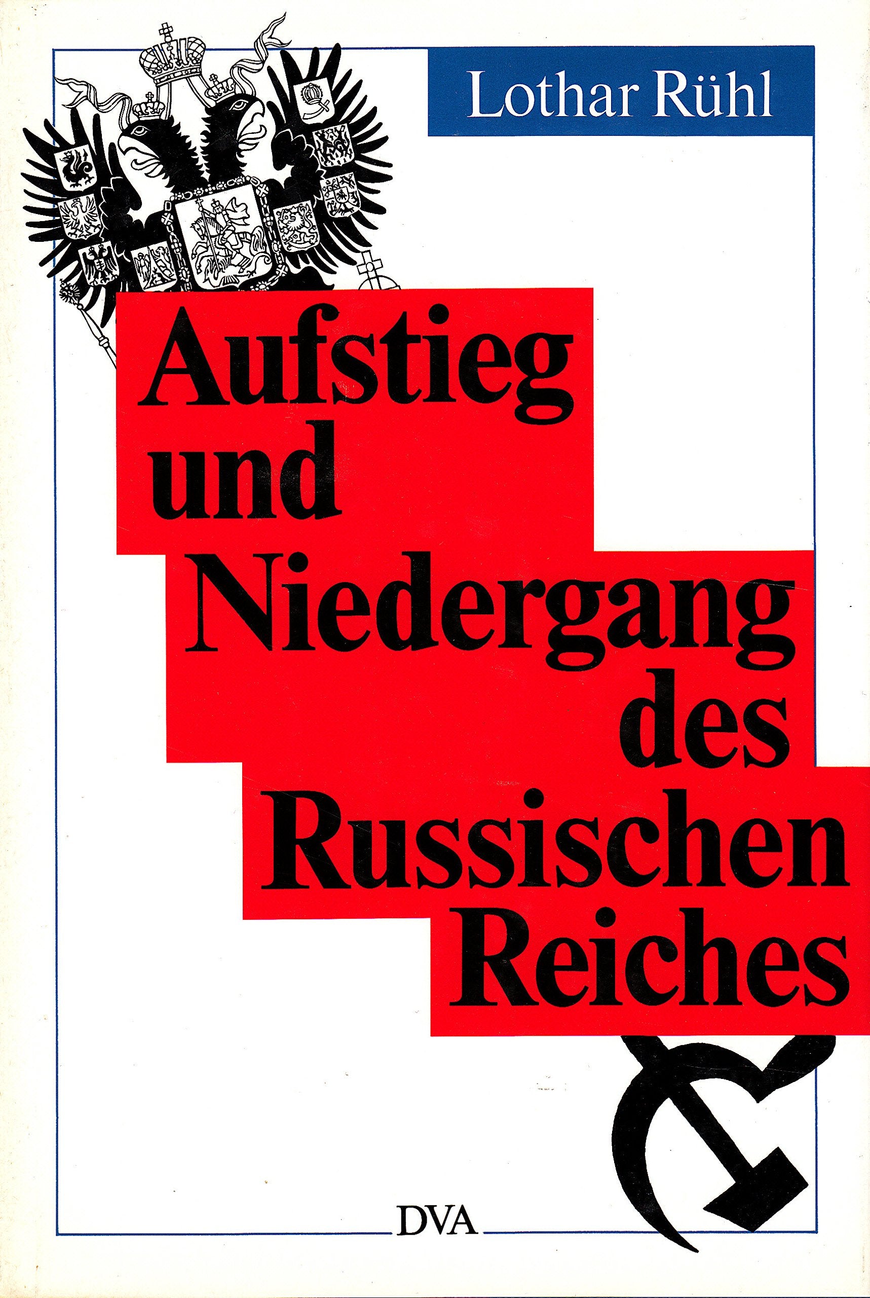Aufstieg und Niedergang des Russischen Reiches. Der Weg eines tausendjährigen Staates Books