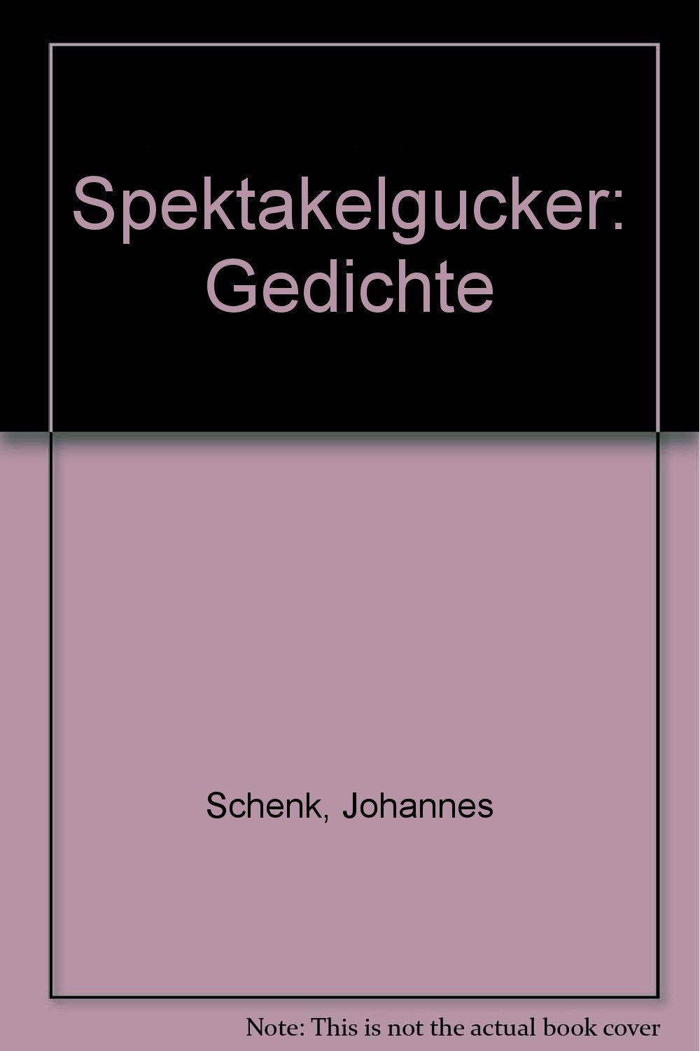 Spektakelgucker: Gedichte Books