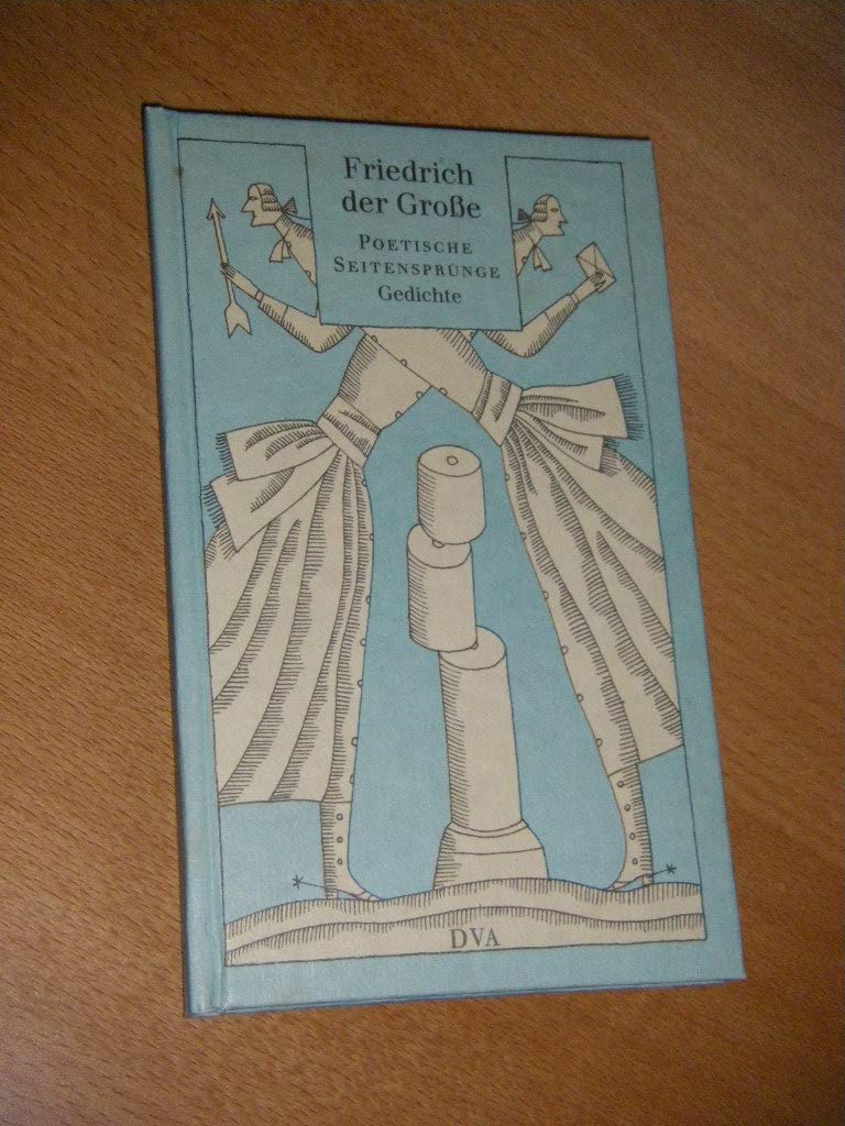 Product Image: Friedrich der Grosse - Poetische Seitensprünge. Gedichte