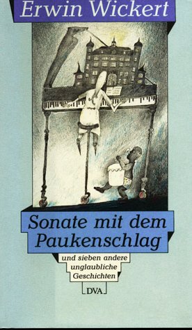Sonate mit dem Paukenschlag und sieben andere unglaubliche Geschichten Fiction