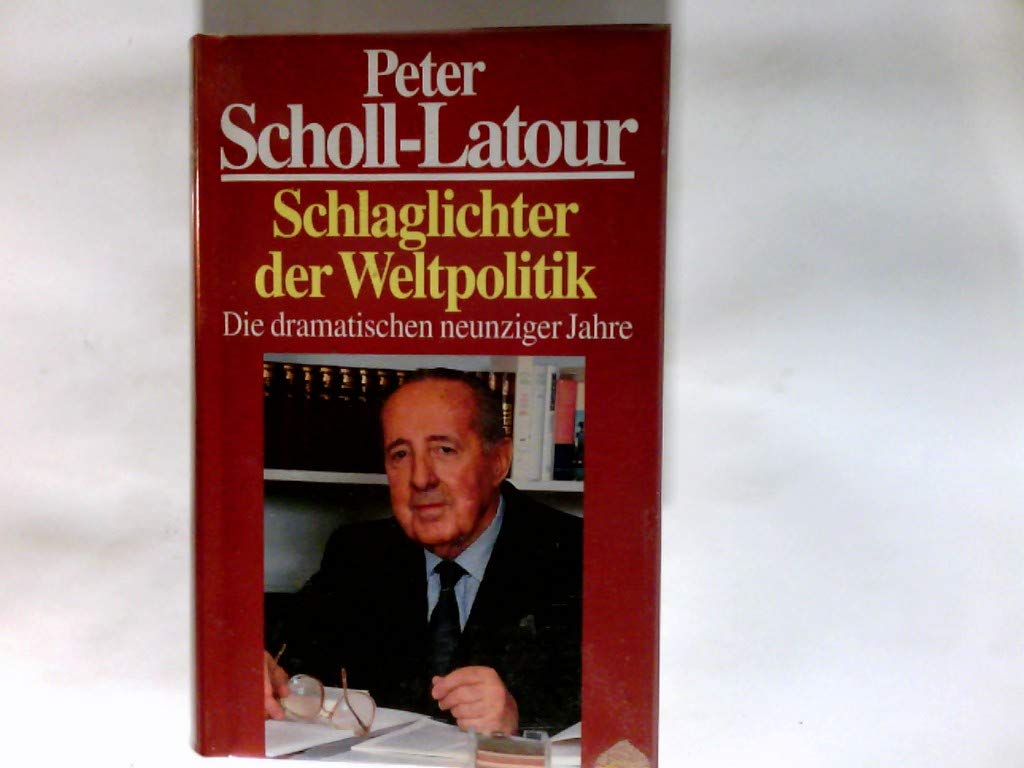 Schlaglichter der Weltpolitik Politics & History