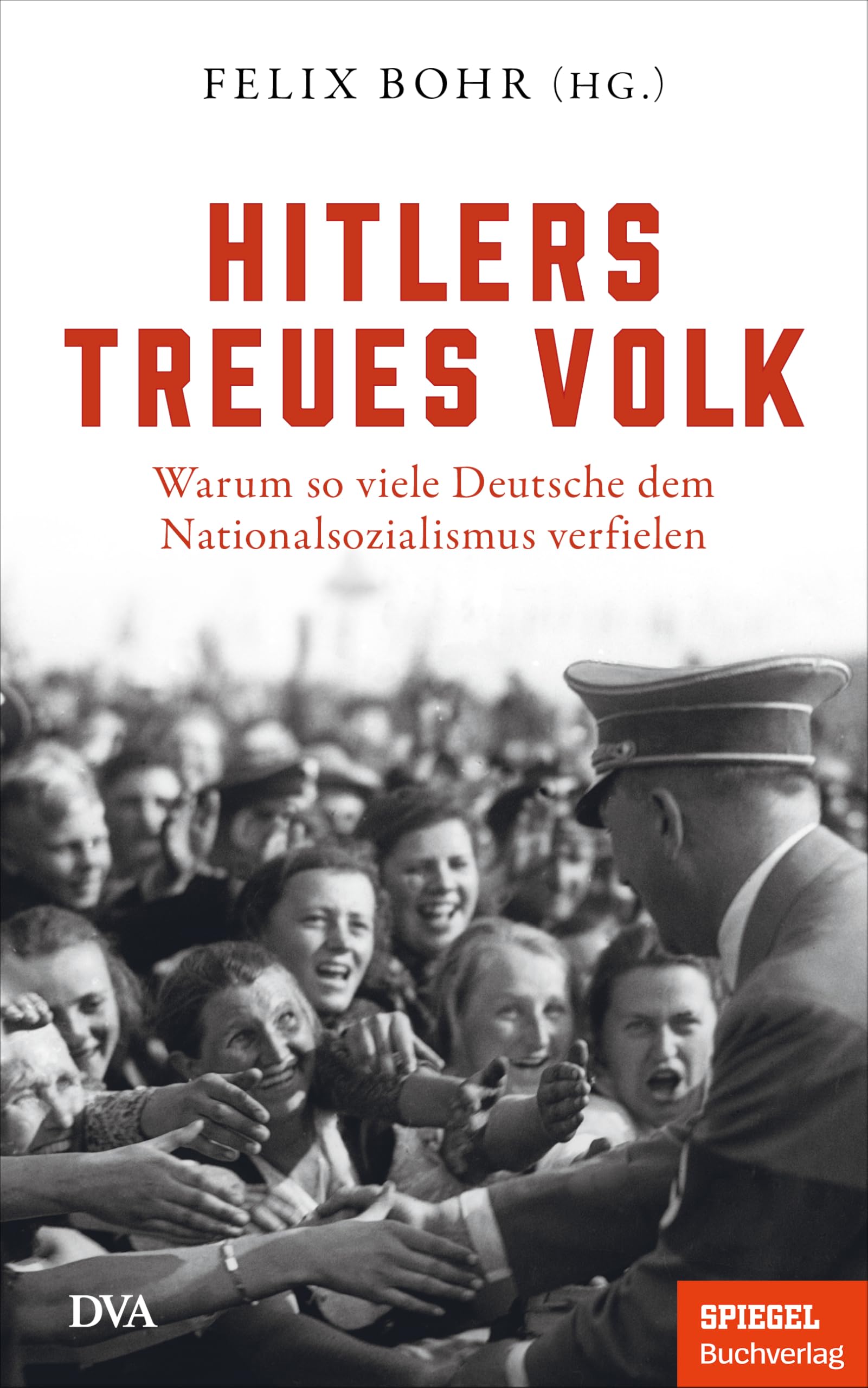 Hitlers treues Volk German history