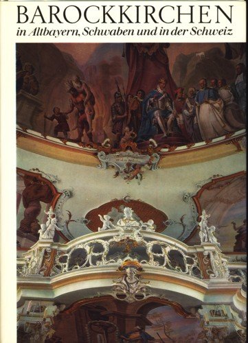 Barockkirchen in Altbayern, Schwaben und in der Schweiz (Deutsche Lande - Deutsche Kunst) Architecture
