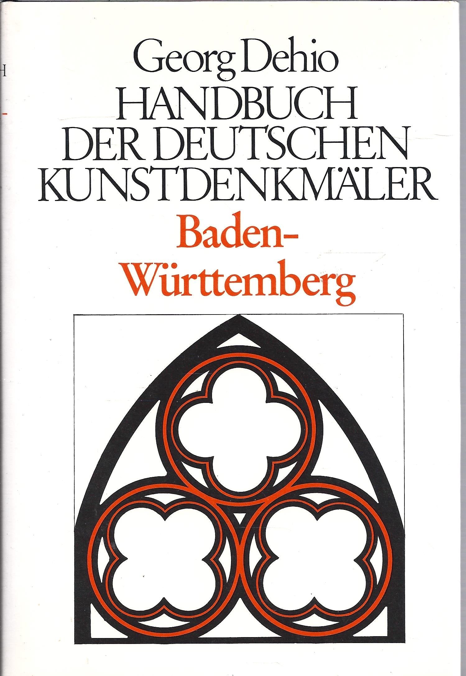 Dehio - Handbuch der deutschen Kunstdenkmäler: Handbuch der deutschen Kunstdenkmäler: Baden-Württemberg Art & Literature