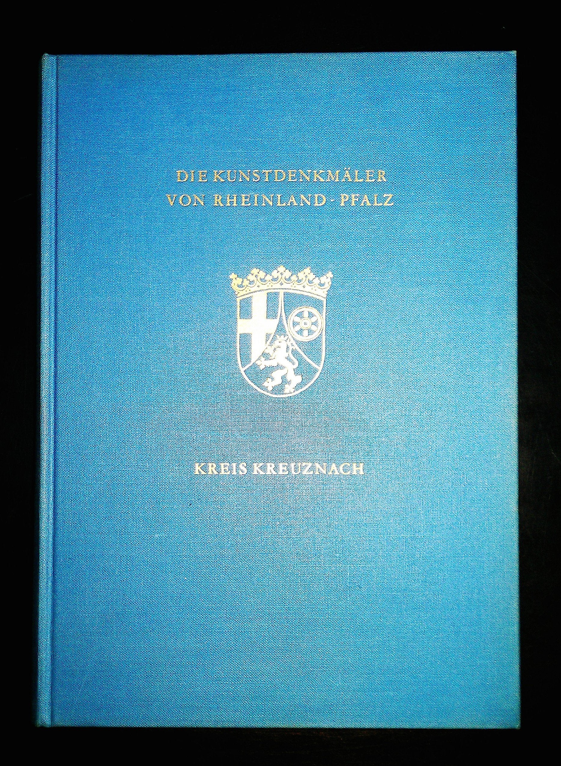 Die Kunstdenkmäler des Kreises Kreuznach Books