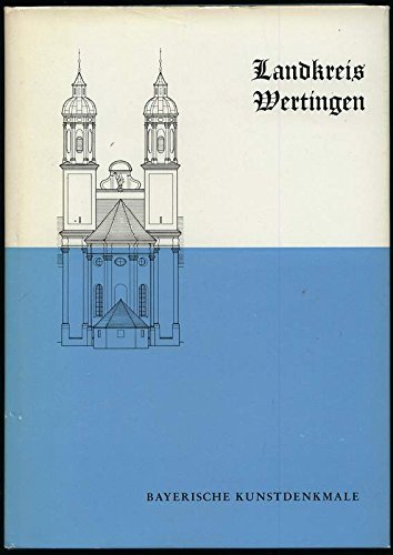 Ehemaliger Landkreis Wertingen (Bayerische Kunstdenkmale) Books