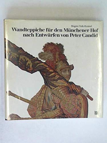 Wandteppiche für den Münchener Hof nach Entwürfen von Peter Candid Books