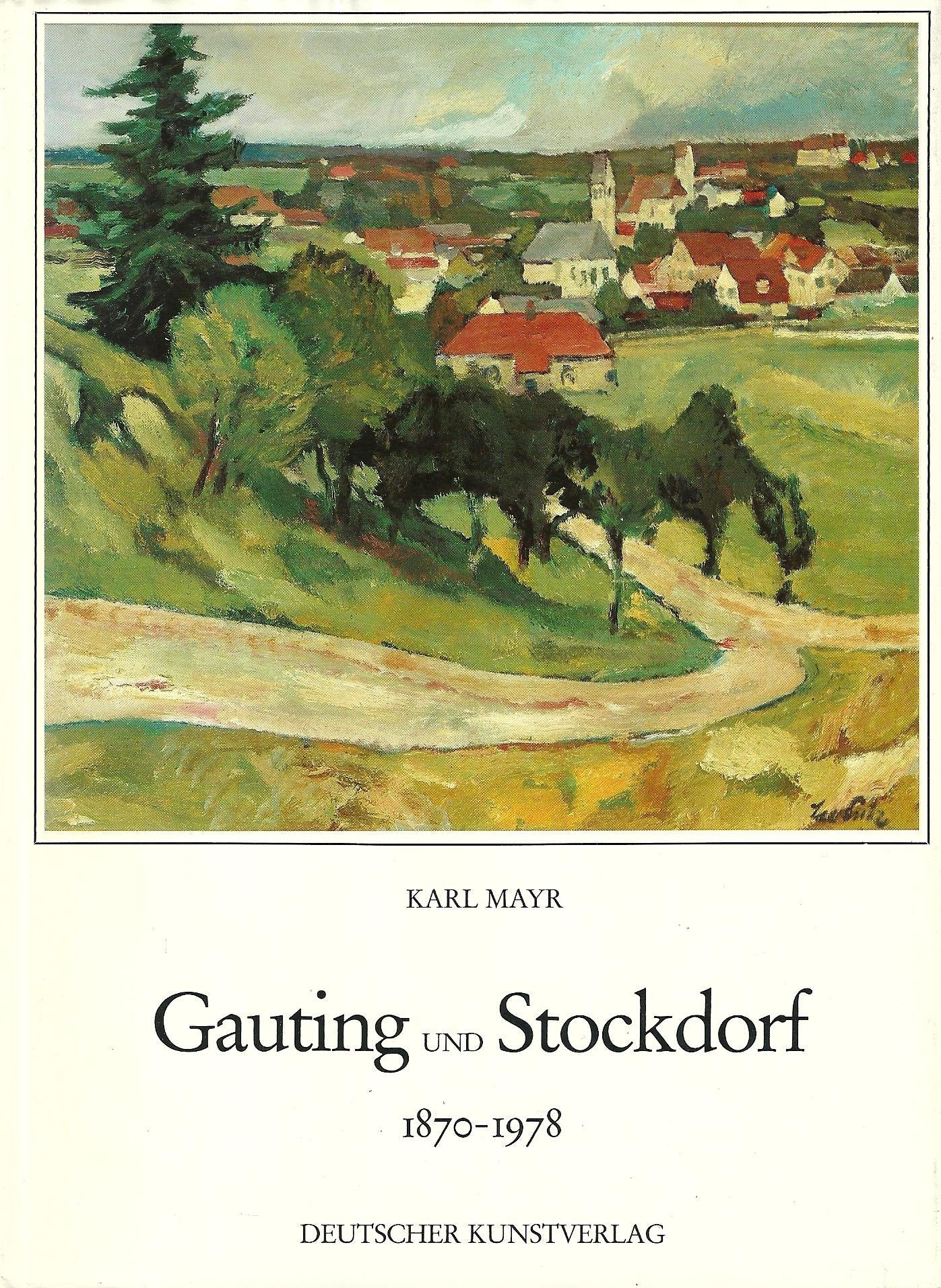 Gauting und Stockdorf. 1870-1978 Books