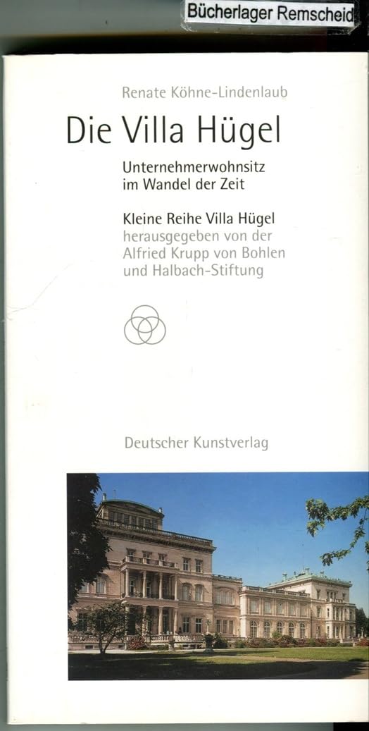 Die Villa Hügel: Unternehmerwohnsitz im Wandel der Zeit (Kleine Reihe Villa Hügel) Architecture