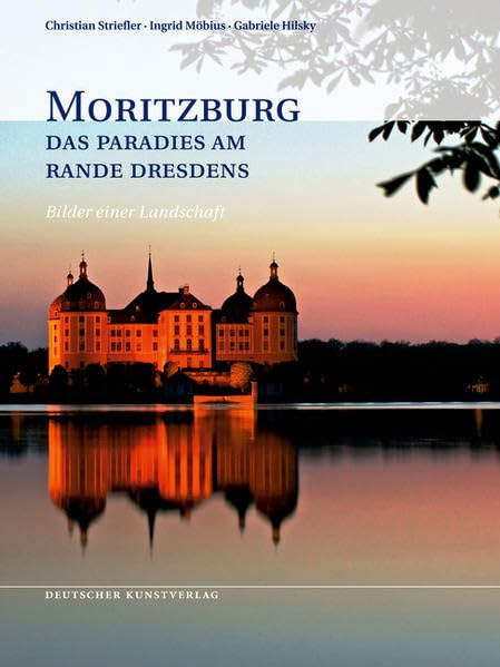 Moritzburg. Das Paradies am Rande Dresdens: Bilder einer Landschaft Film, Art & Culture