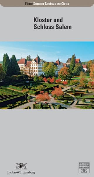 Kloster und Schloss Salem (Führer staatliche Schlösser und Gärten Baden-Württemberg) Architecture