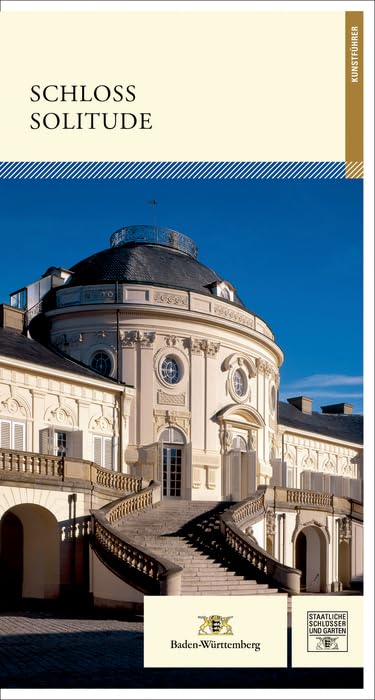 Schloss Solitude (Führer staatliche Schlösser und Gärten Baden-Württemberg) Film, Art & Culture