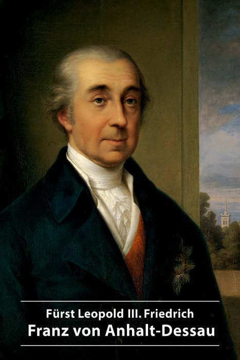 Fürst Leopold III. Friedrich Franz von Anhalt-Dessau (DKV-Kunstführer, 561) Film, Art & Culture