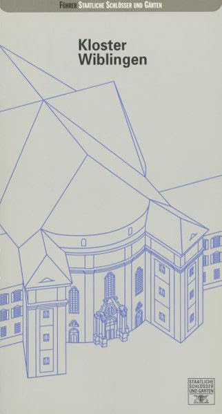 Kloster Wiblingen (Führer staatliche Schlösser und Gärten Baden-Württemberg) Film, Art & Culture
