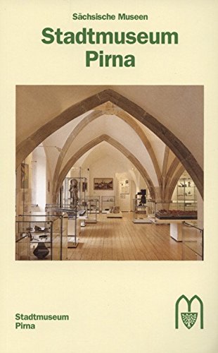 Stadtmuseum Pirna (Sächsische Museen) Architecture