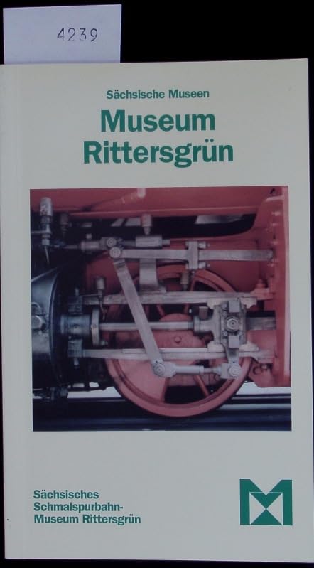 Museum Rittersgrün: Sächsisches Schmalspurbahn-Museum Rittersgrün (Sächsische Museen) Business & Technology