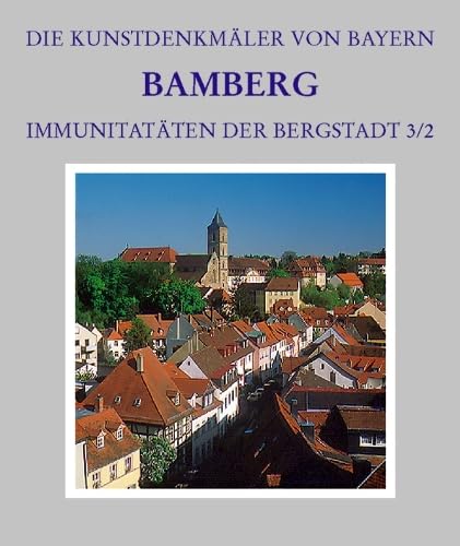 Stadt Bamberg / Immunitäten der Bergstadt Architecture