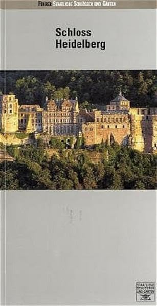 Schloss Heidelberg (Führer staatliche Schlösser und Gärten Baden-Württemberg) Film, Art & Culture