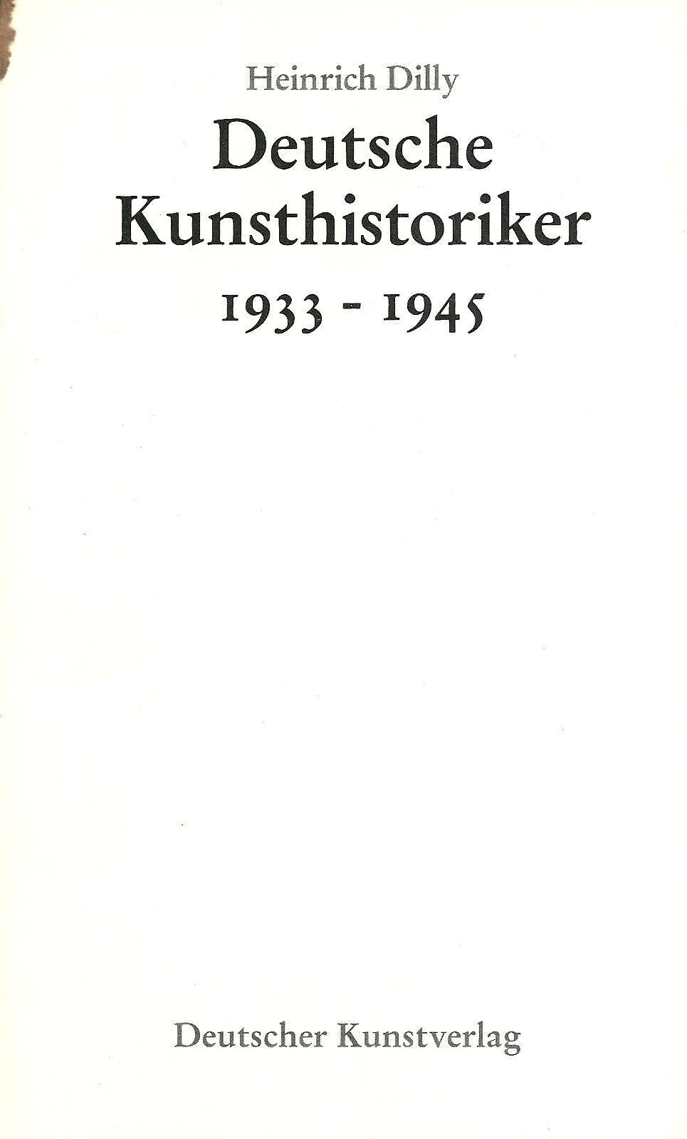 Deutsche Kunsthistoriker 1933-1945 (Kunstgeschichte und Gegenwart) Film, Art & Culture