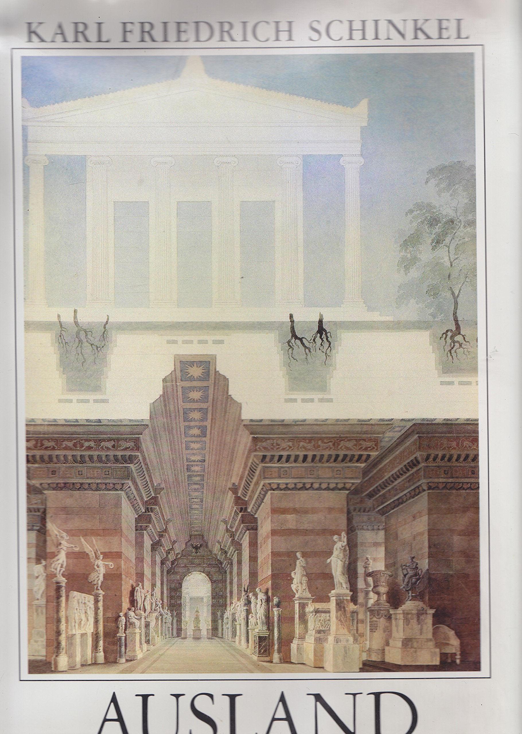 Ausland: Bauten und Entwürfe (Karl Friedrich Schinkel : Lebenswerk) book
