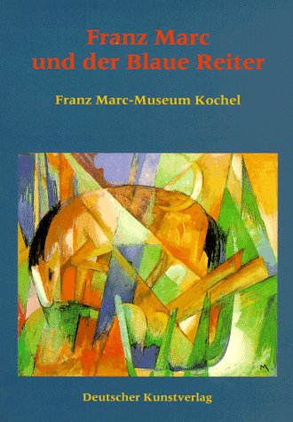 Franz Marc und der Blaue Reiter: Franz Marc-Museum Kochel am See Film, Art & Culture