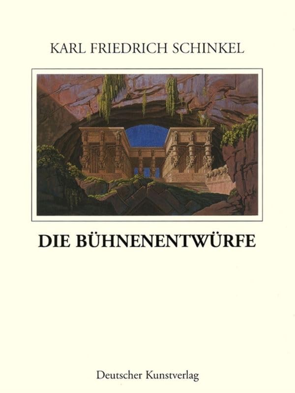 Die Bühnenentwürfe: Sonderausgabe (Karl Friedrich Schinkel - Lebenswerk, 17) Arts & Music