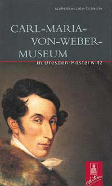 Carl-Maria von Weber-Museum in Dresden Hosterwitz book