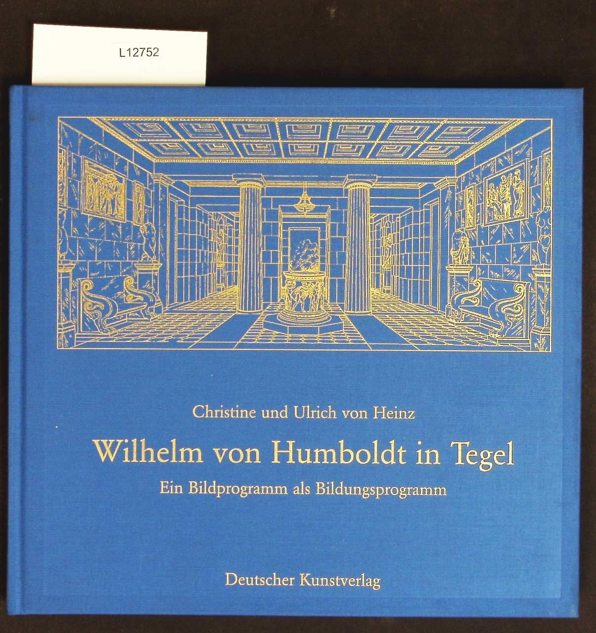 Wilhelm von Humboldt in Tegel: Ein Bildprogramm als Bildungsprogramm Architecture
