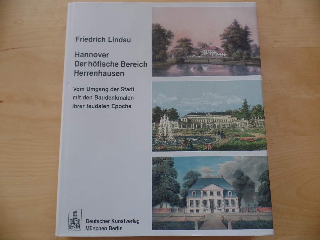 Hannover - Der höfische Bereich Herrenhausen: Vom Umgang der Stadt mit den Baudenkmalen ihrer feudalen Epoche Architecture